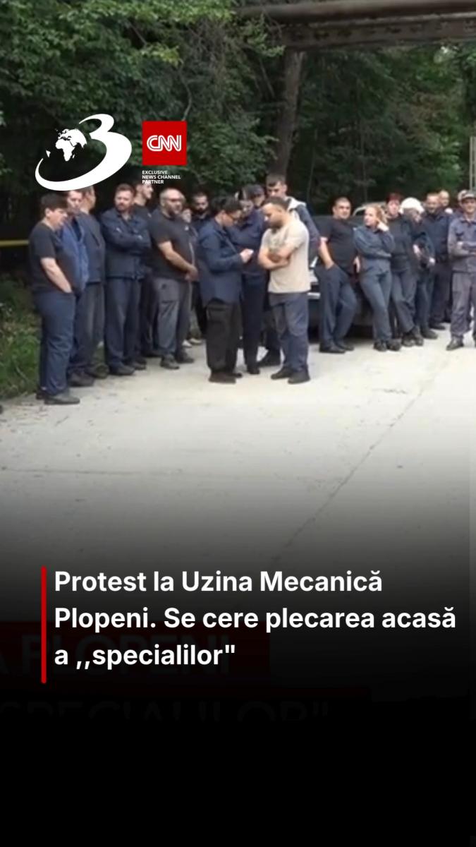  Protest la Uzina Mecanică Plopeni. Se cere plecarea acasă a ,,specialilor