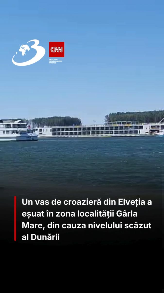 Un vas de croazieră din Elveția a eșuat în zona localității Gârla Mare, din cauza nivelului scăzut al Dunării