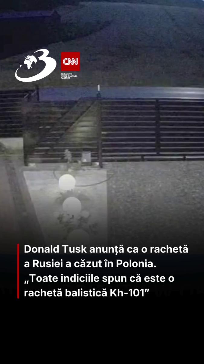 Donald Tusk anunță ca o rachetă a Rusiei a căzut în Polonia. „Toate indiciile spun că este o rachetă balistică Kh-101”