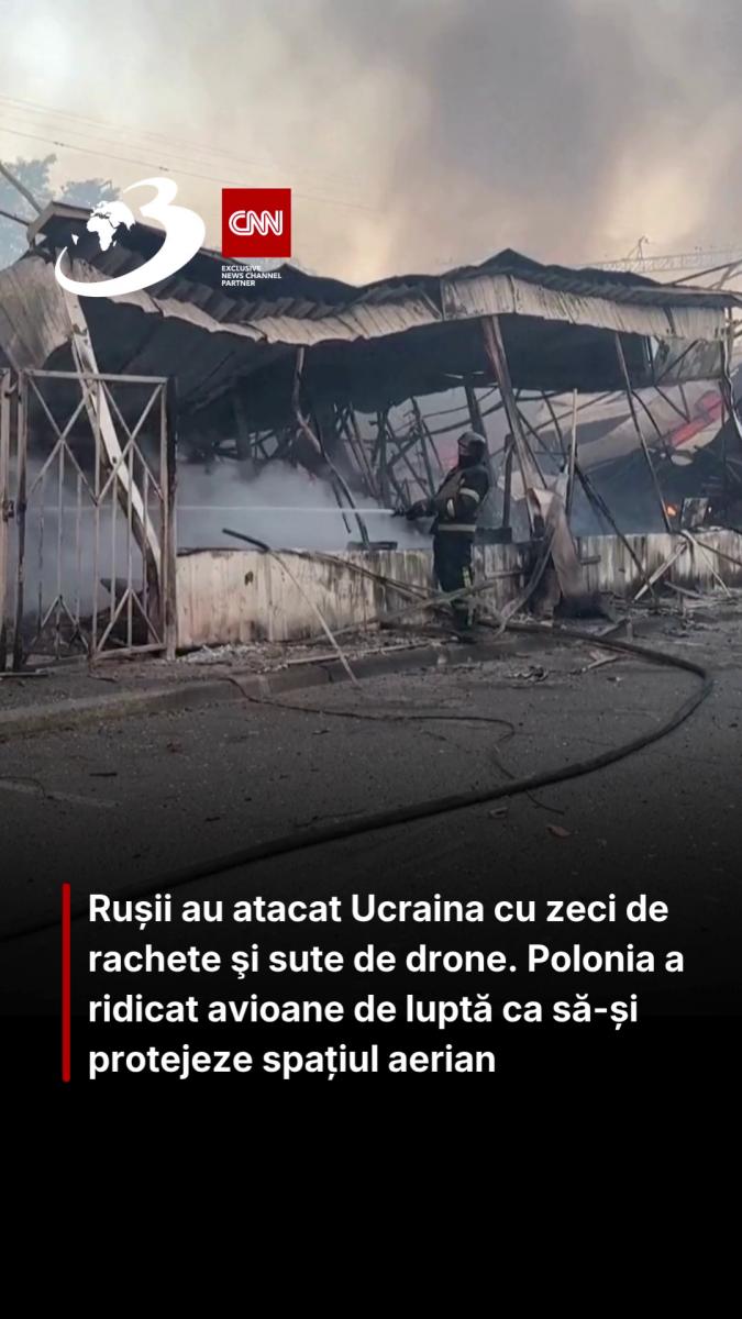 Rușii au atacat Ucraina cu zeci de rachete şi sute de drone. Polonia a ridicat avioane de luptă ca să-și protejeze spațiul aerian
