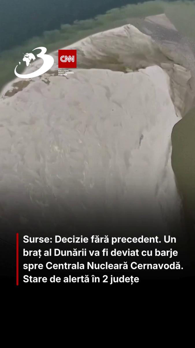 Surse: Decizie fără precedent. Un braț al Dunării va fi deviat cu barje spre Centrala Nucleară Cernavodă. Stare de alertă în 2 județe 