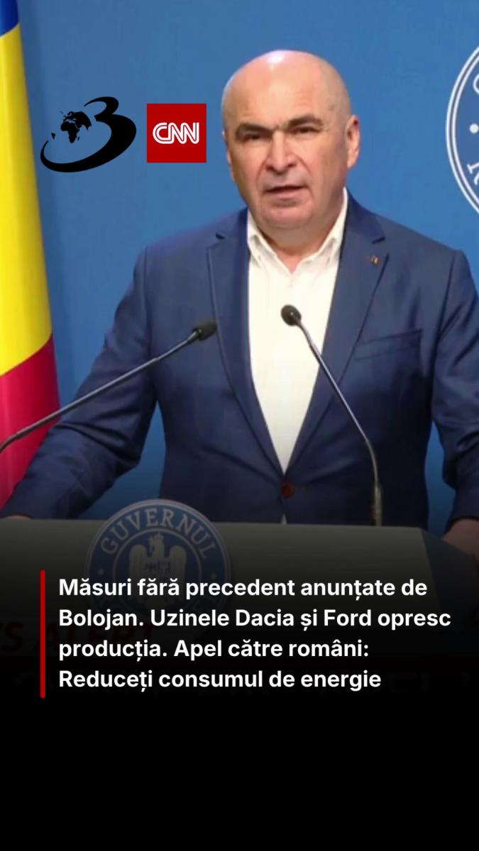 Măsuri fără precedent anunțate de Bolojan. Uzinele Dacia și Ford opresc producția. Apel către români: Reduceți consumul de energie