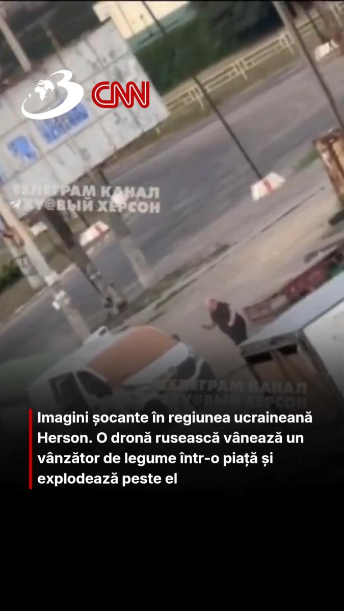 Imagini șocante în regiunea ucraineană Herson. O dronă rusească vânează un vânzător de legume într-o piață și explodează peste el