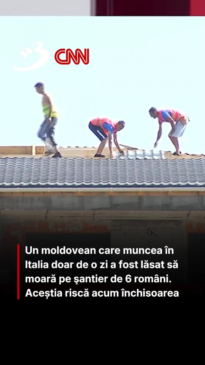 Un moldovean care muncea în Italia doar de o zi a fost lăsat să moară pe şantier de 6 români. Aceștia riscă acum închisoarea