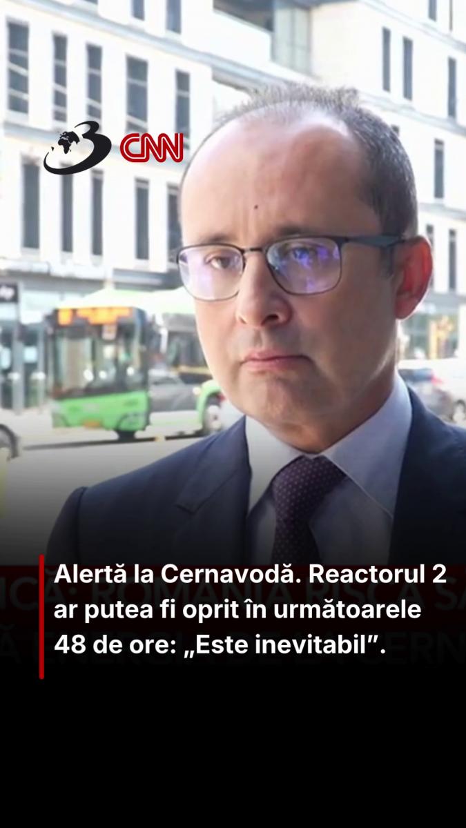 Alertă la Cernavodă. Reactorul 2 ar putea fi oprit în următoarele 48 de ore: „Este inevitabil”