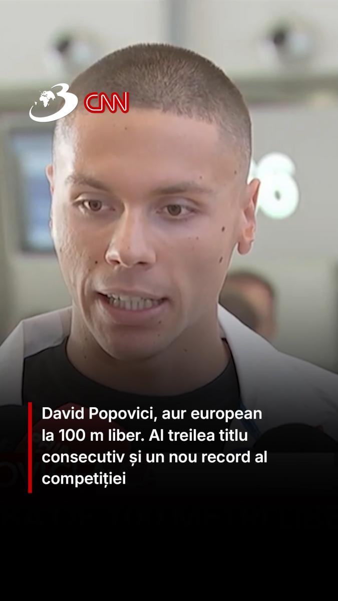 David Popovici, aur european la 100 m liber. Al treilea titlu consecutiv și un nou record al competiției