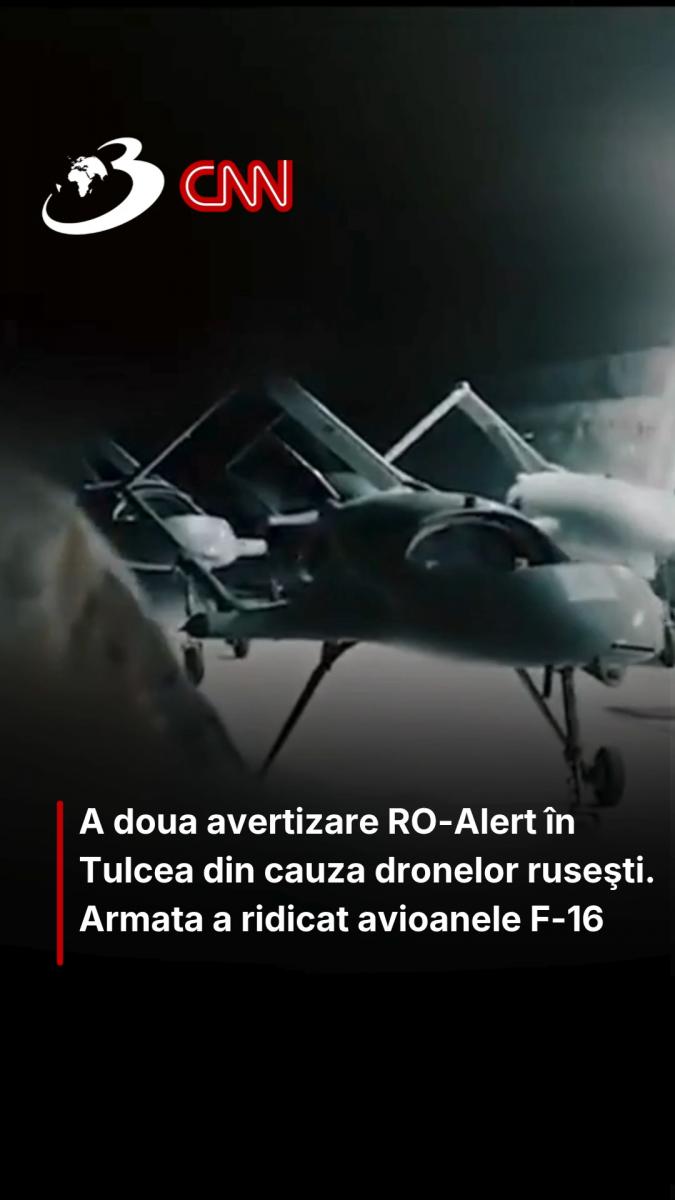 A doua avertizare RO-Alert în Tulcea din cauza dronelor ruseşti. Armata a ridicat avioanele F-16