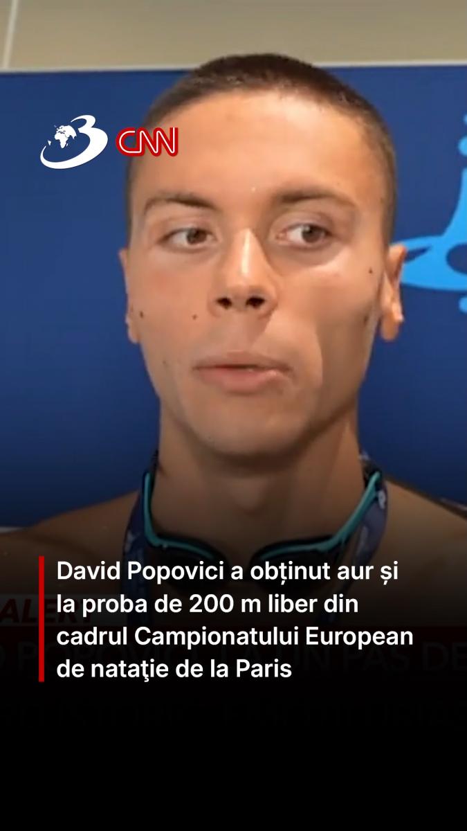 David Popovici a obținut aur și la proba de 200 m liber din cadrul Campionatului European de nataţie de la Paris