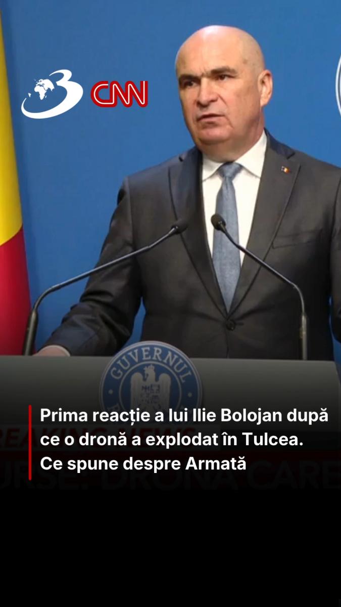 Prima reacție a lui Ilie Bolojan după ce o dronă a explodat în Tulcea. Ce spune despre Armată