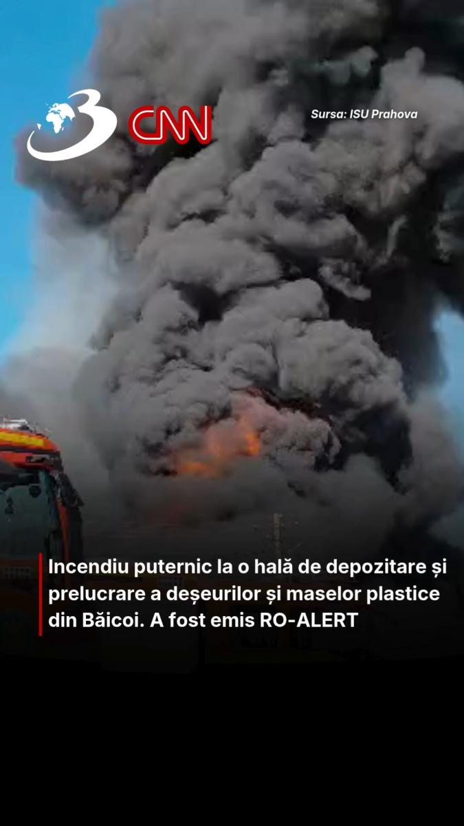 Incendiu puternic la o hală de depozitare și prelucrare a deșeurilor și maselor plastice din Băicoi. A fost emis RO-ALERT