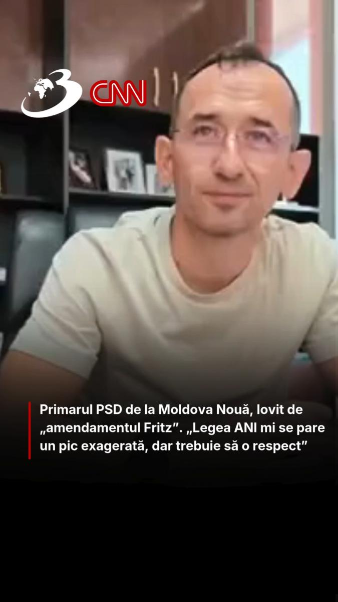 Primarul PSD de la Moldova Nouă, lovit de „amendamentul Fritz”. „Legea ANI mi se pare un pic exagerată, dar trebuie să o respect”