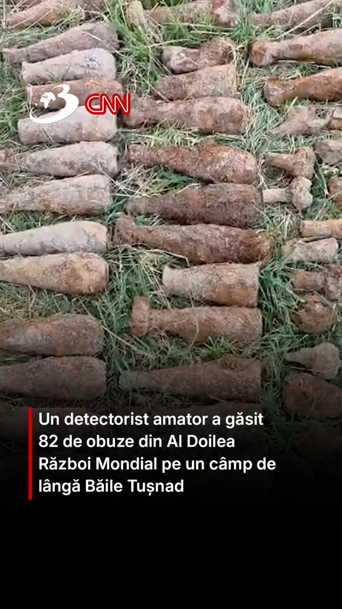 Un detectorist amator a găsit 82 de obuze din Al Doilea Război Mondial pe un câmp de lângă Băile Tușnad