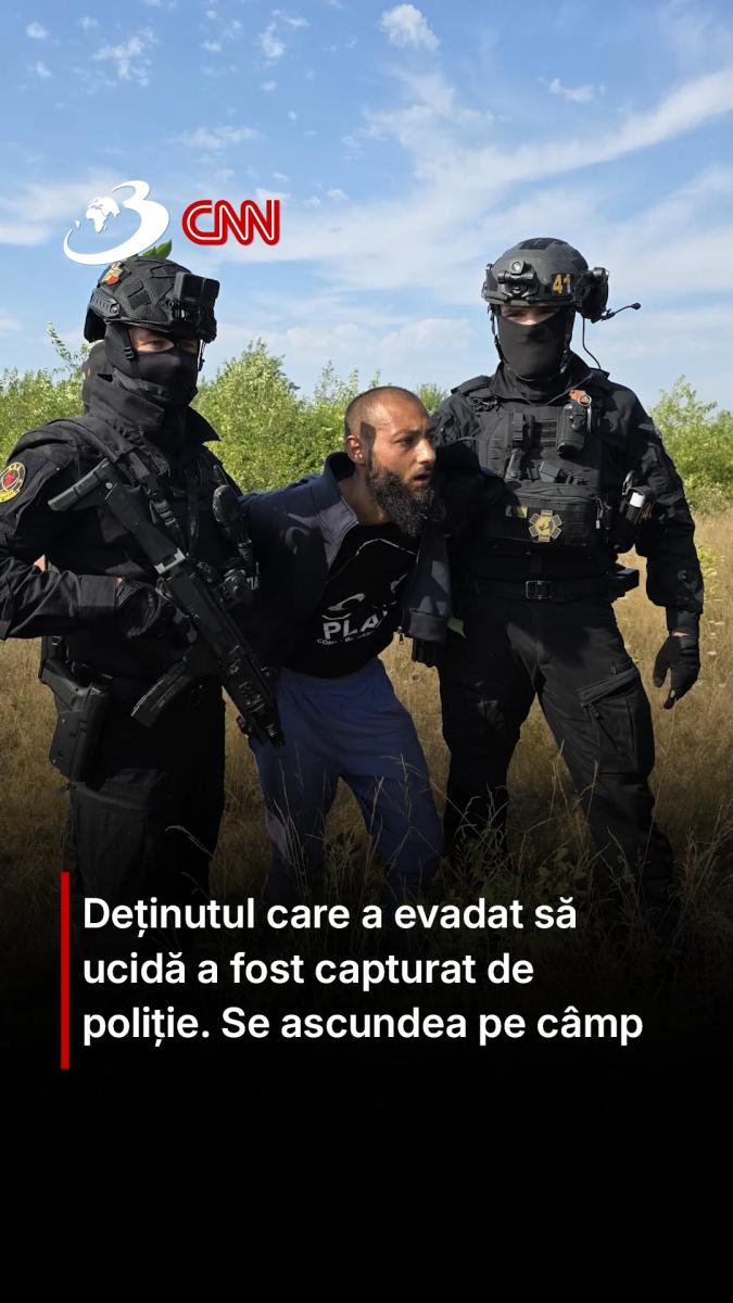 Deținutul care a evadat să ucidă a fost capturat de poliție. Se ascundea pe câmp
