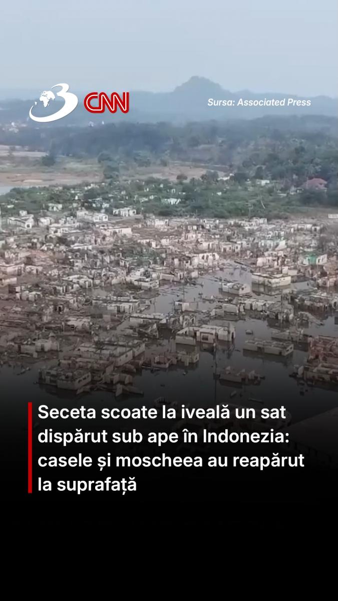 Seceta scoate la iveală un sat dispărut sub ape în Indonezia: casele și moscheea au reapărut la suprafață