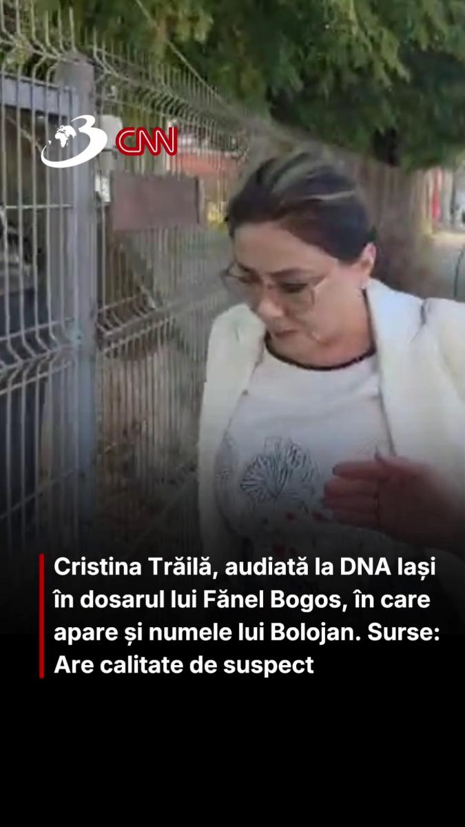Cristina Trăilă, audiată la DNA Iași în dosarul lui Fănel Bogos, în care apare și numele lui Bolojan. Surse: Are calitate de suspect