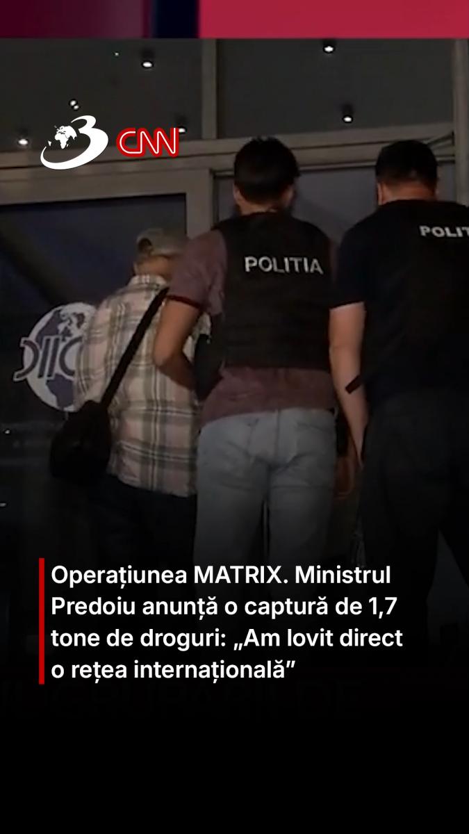 Operațiunea MATRIX. Ministrul Predoiu anunță o captură de 1,7 tone de droguri: „Am lovit direct o rețea internațională”