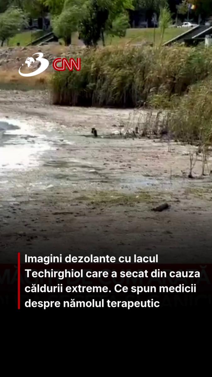 Imagini dezolante cu lacul Techirghiol care a secat din cauza căldurii extreme. Ce spun medicii despre nămolul terapeutic