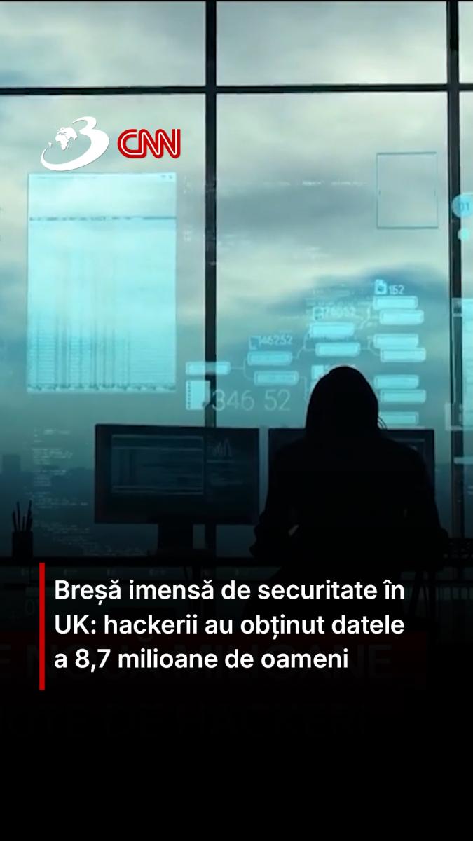 Breșă imensă de securitate în UK: hackerii au obținut datele a 8,7 milioane de oameni