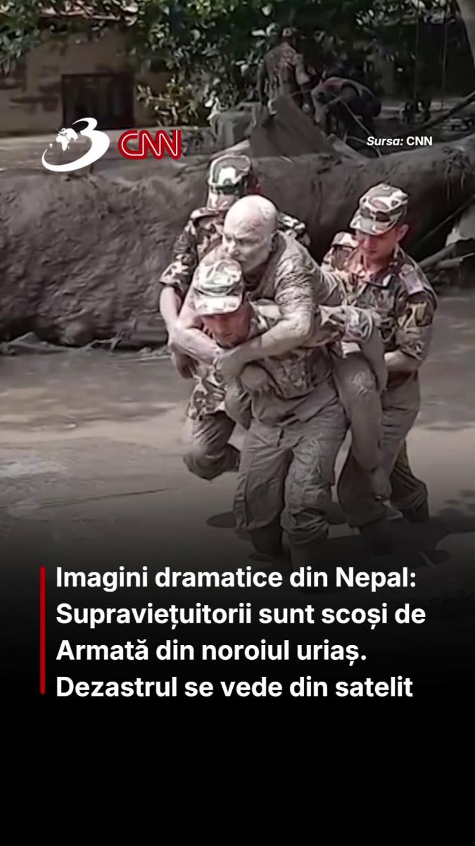Imagini dramatice din Nepal: Supraviețuitorii sunt scoși de Armată din noroiul uriaș. Dezastrul se vede din satelit 