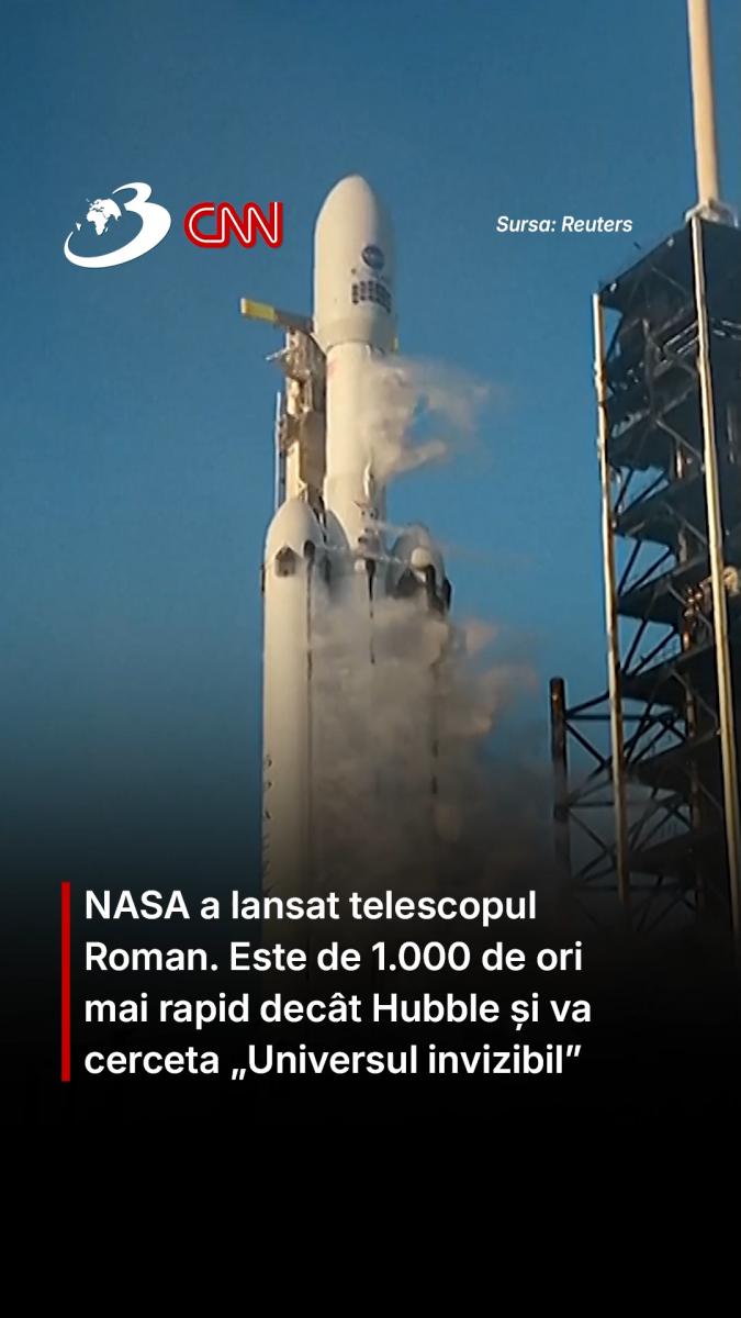 NASA a lansat telescopul Roman. Este de 1.000 de ori mai rapid decât Hubble și va cerceta „Universul invizibil”