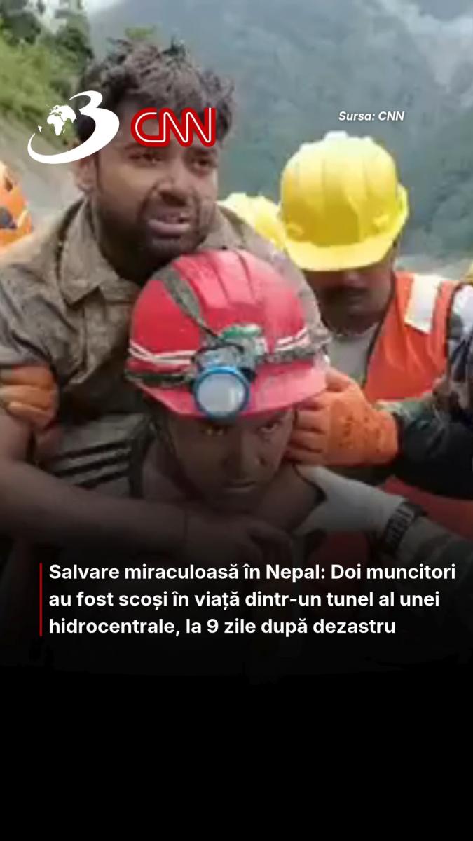 Salvare miraculoasă în Nepal: Doi muncitori au fost scoși în viață dintr-un tunel al unei hidrocentrale, la 9 zile după dezastru