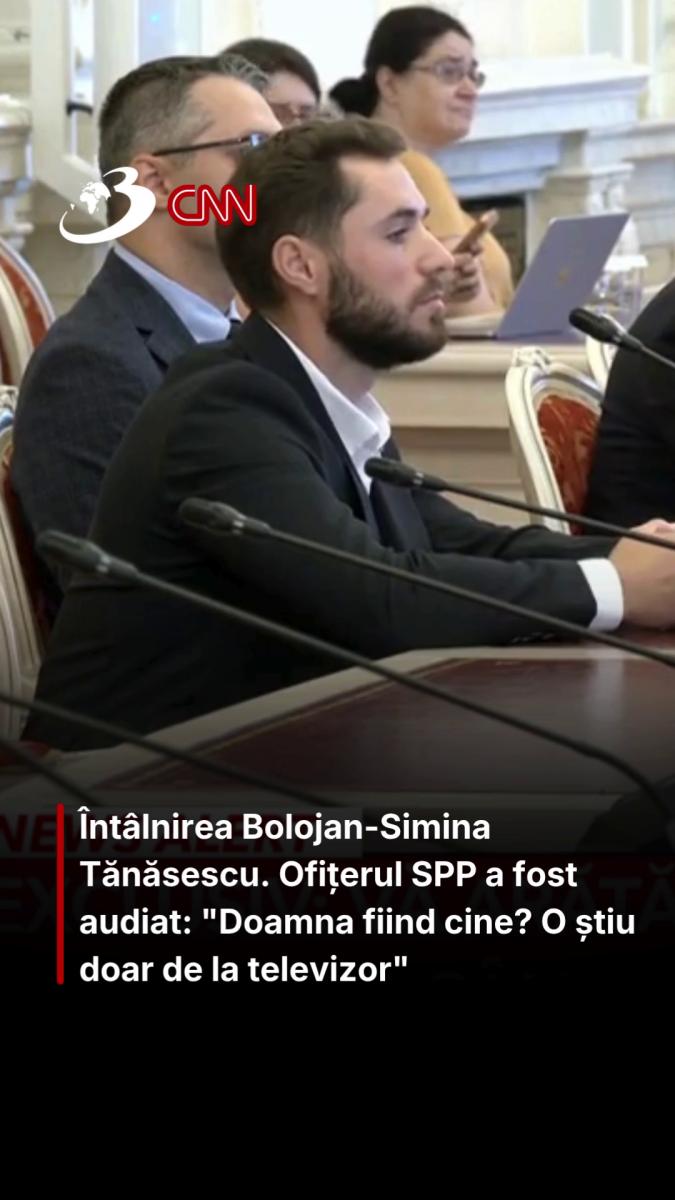 Întâlnirea Bolojan-Simina Tănăsescu. Ofițerul SPP a fost audiat: 