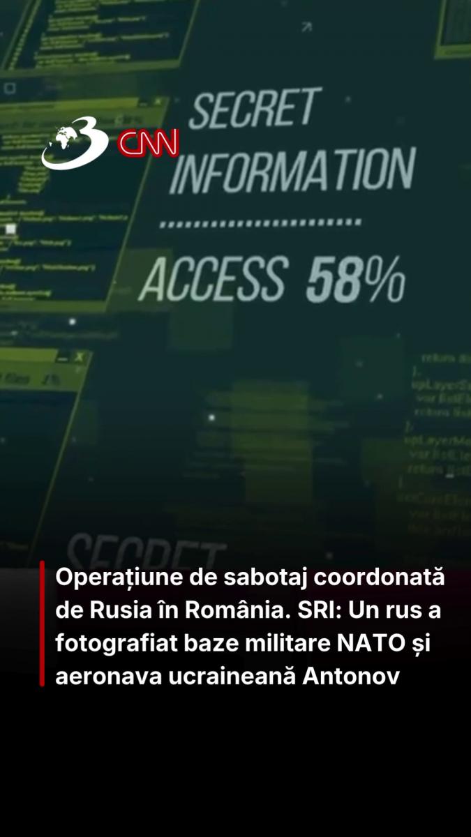 Operațiune de sabotaj coordonată de Rusia în România. SRI: Un rus a fotografiat baze militare NATO și aeronava ucraineană Antonov