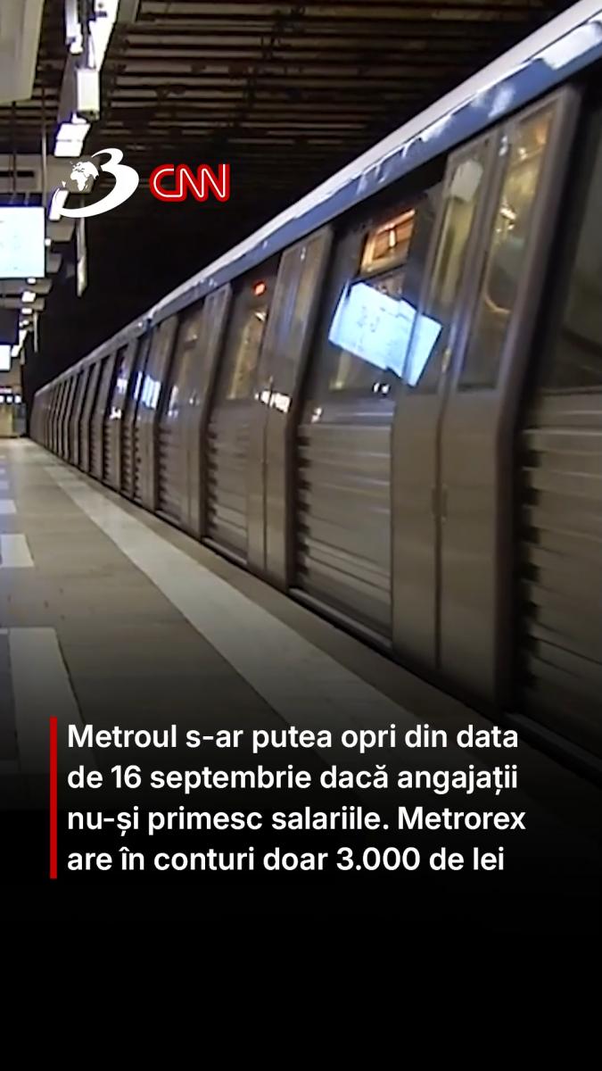 Metroul s-ar putea opri din data de 16 septembrie dacă angajații nu-și primesc salariile. Metrorex are în conturi doar 3.000 de lei