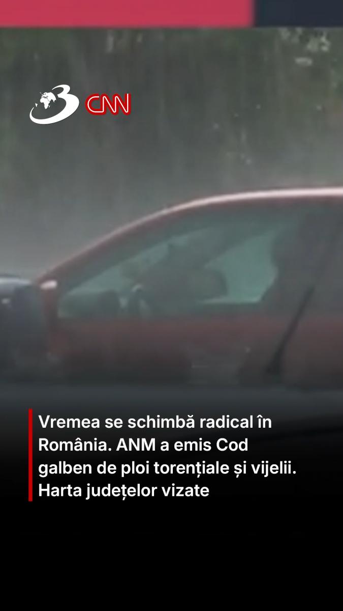 Vremea se schimbă radical în România. ANM a emis Cod galben de ploi torențiale și vijelii. Harta județelor vizate