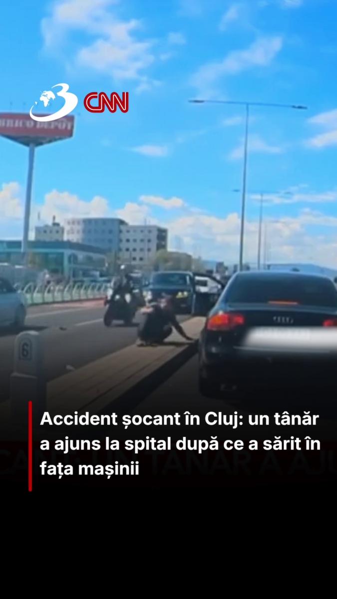 Accident șocant în Cluj: un tânăr a ajuns la spital după ce a sărit în fața mașinii