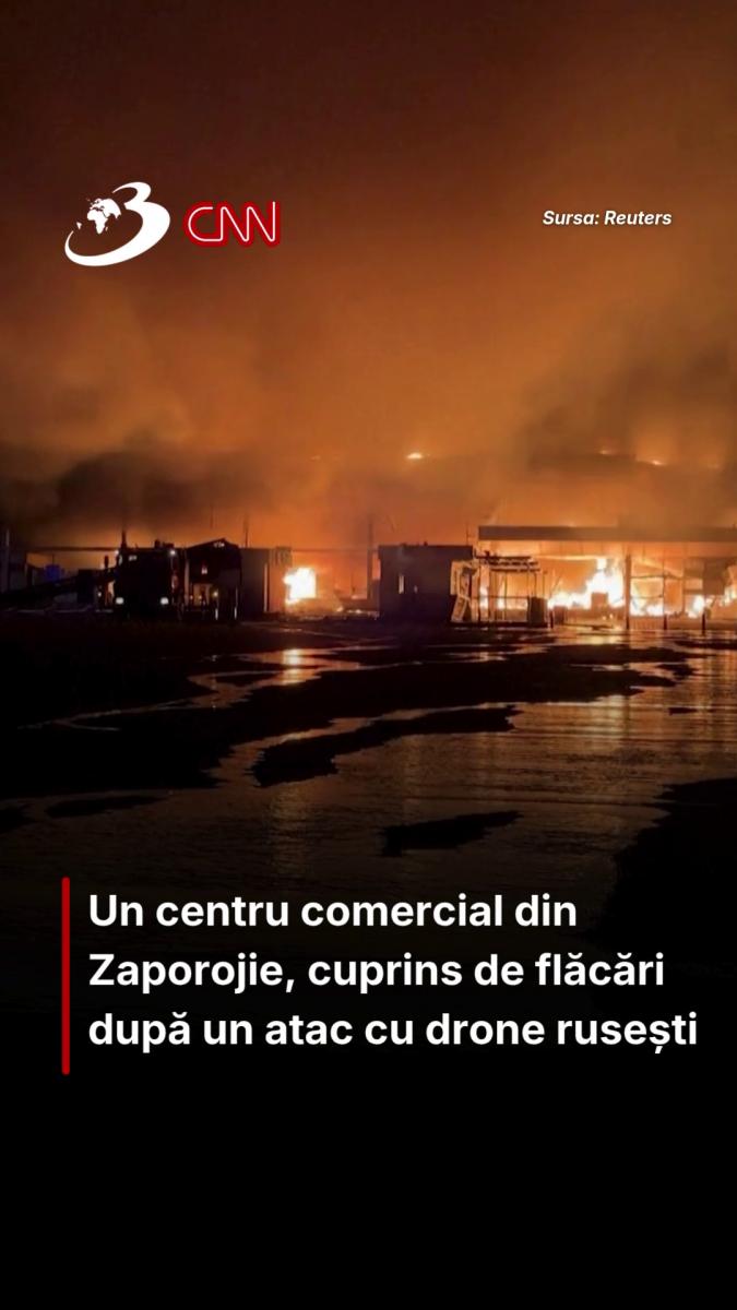 Un centru comercial din Zaporojie, cuprins de flăcări după un atac cu drone rusești