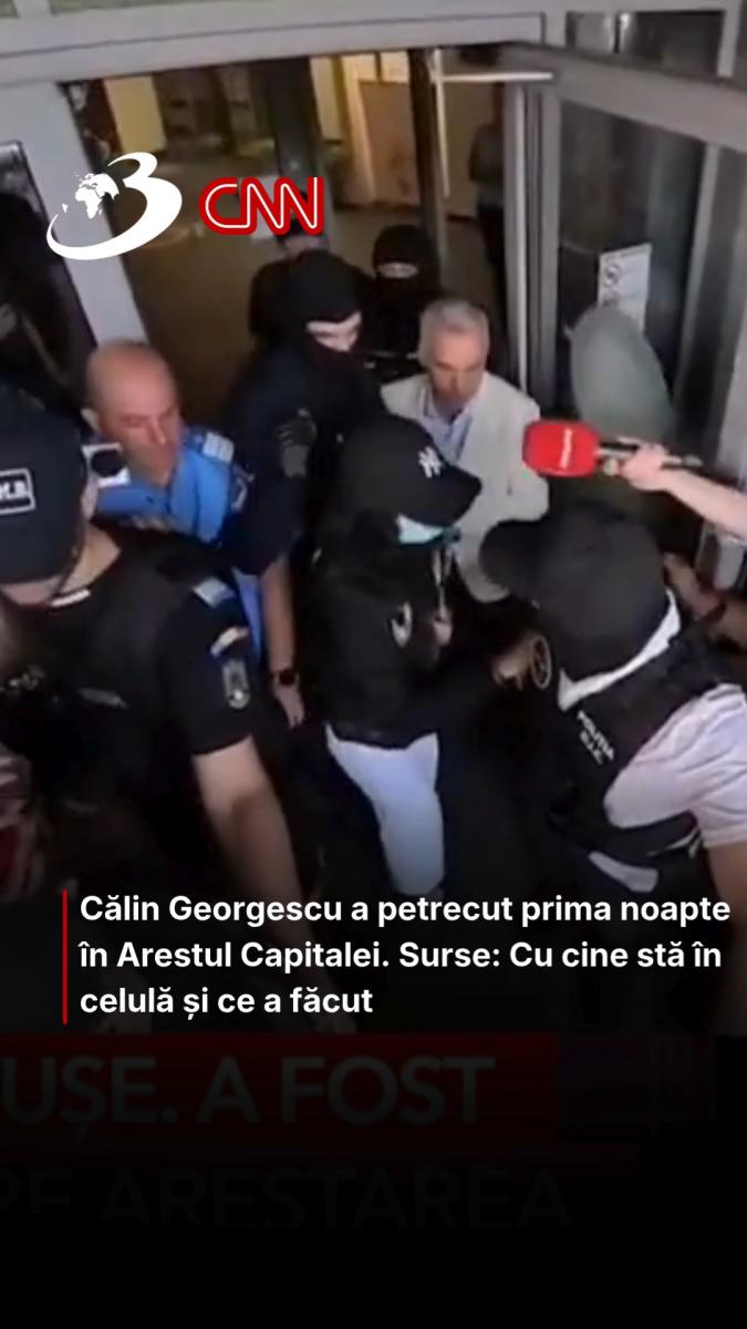 Călin Georgescu a petrecut prima noapte în Arestul Capitalei. Surse: Cu cine stă în celulă și ce a făcut