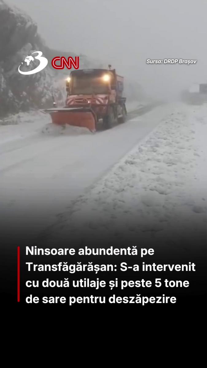 Ninsoare abundentă pe Transfăgărășan: S-a intervenit cu două utilaje și peste 5 tone de sare pentru deszăpezire