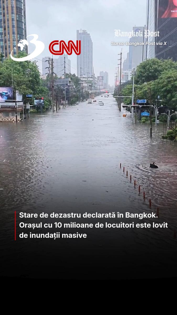 Stare de dezastru declarată în Bangkok. Orașul cu 10 milioane de locuitori este lovit de inundații masive