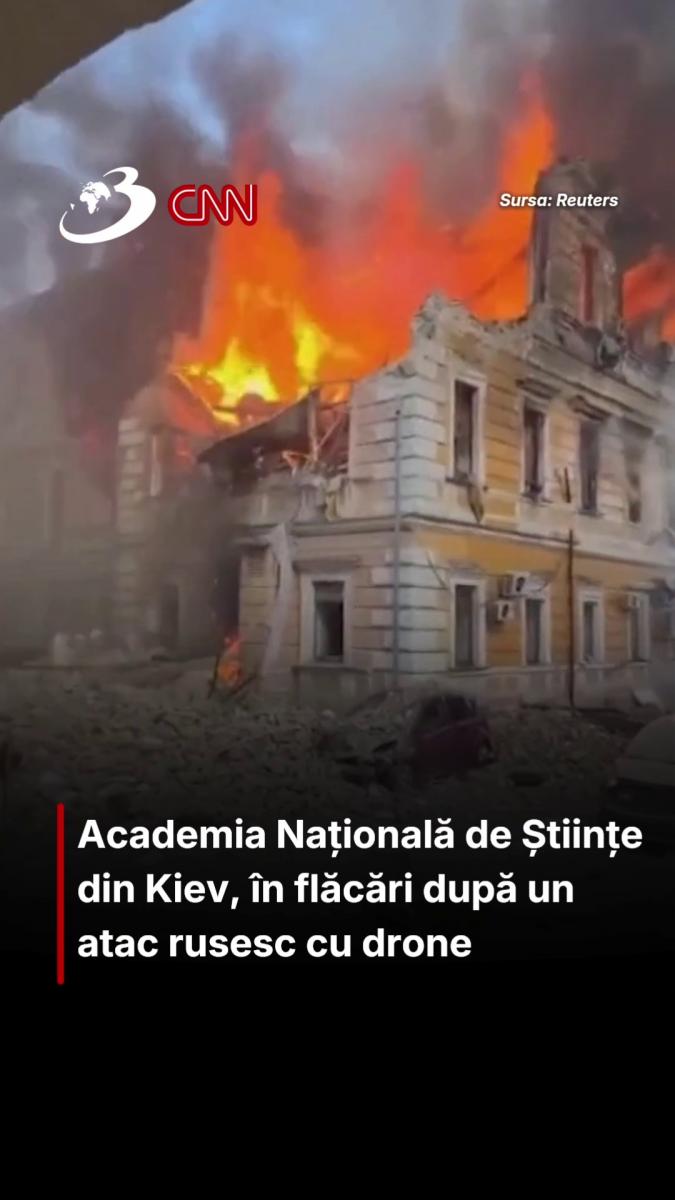 Academia Națională de Științe din Kiev, în flăcări după un atac rusesc cu drone