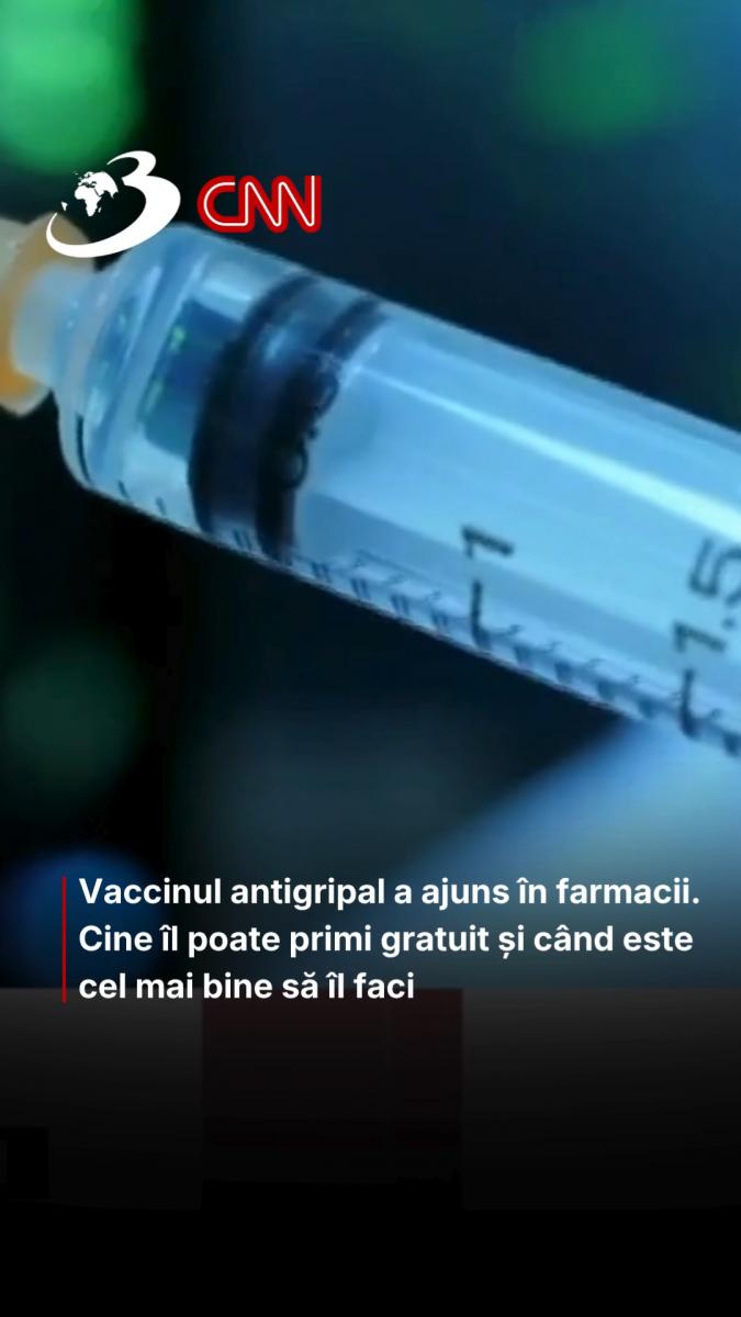 Vaccinul antigripal a ajuns în farmacii. Cine îl poate primi gratuit și când este cel mai bine să îl faci 