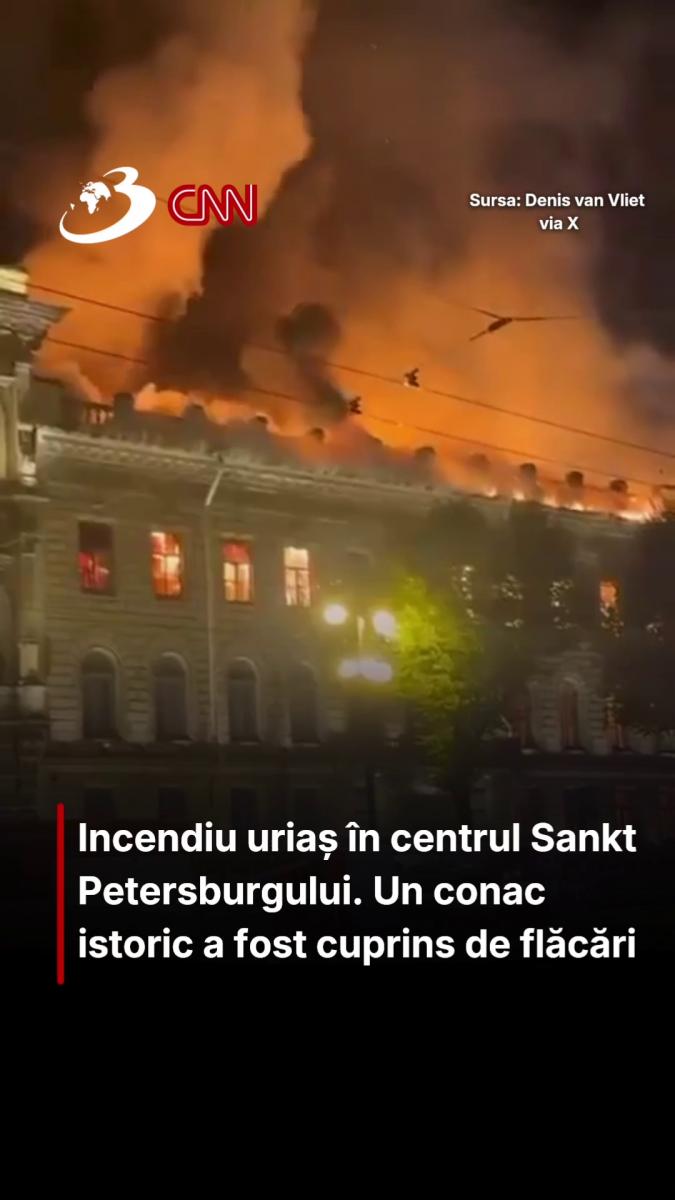 Incendiu uriaș în centrul Sankt Petersburgului. Un conac istoric a fost cuprins de flăcări
