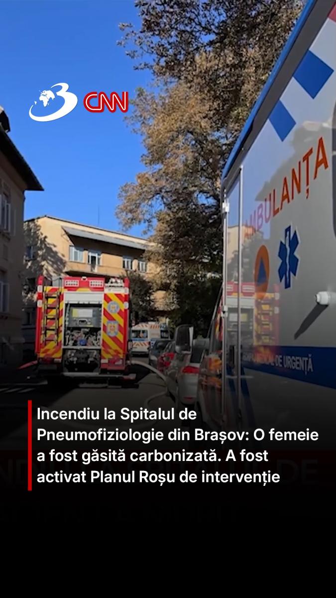 Incendiu la Spitalul de Pneumofiziologie din Brașov: O femeie a fost găsită carbonizată. A fost activat Planul Roșu de intervenție