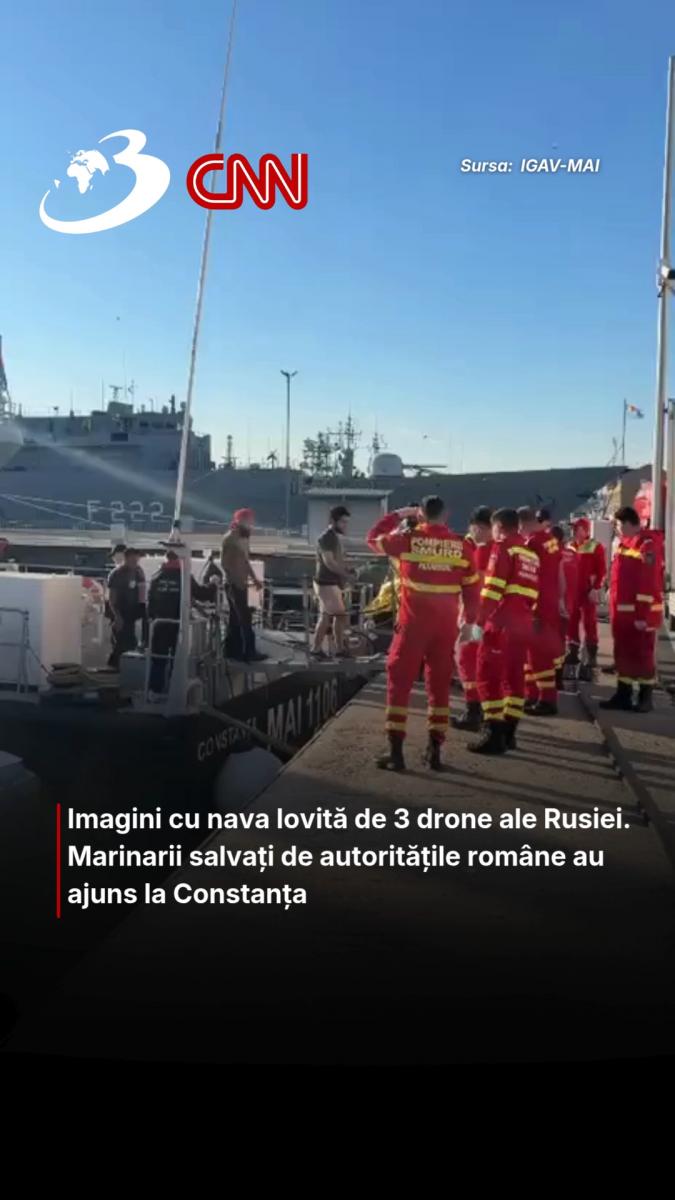 Imagini cu nava lovită de 3 drone ale Rusiei. Marinarii salvați de autoritățile române au ajuns la Constanța