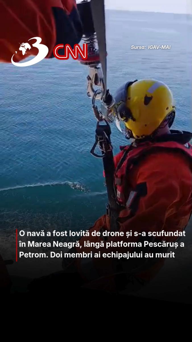 O navă a fost lovită de drone și s-a scufundat în Marea Neagră, lângă platforma Pescăruș a Petrom. Doi membri ai echipajului au murit