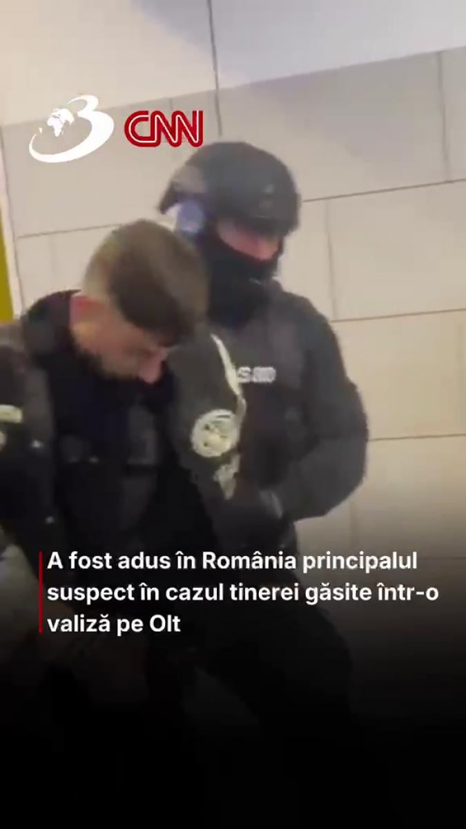 A fost adus în România principalul suspect în cazul tinerei găsite într-o valiză pe Olt