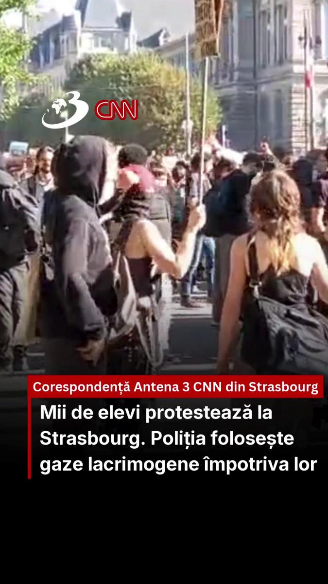 Mii de elevi protestează la Strasbourg. Poliția folosește gaze lacrimogene împotriva lor