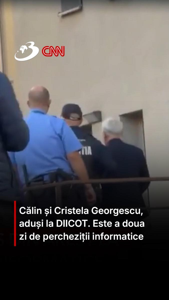 Călin și Cristela Georgescu, aduși la DIICOT. Este a doua zi de percheziții informatice