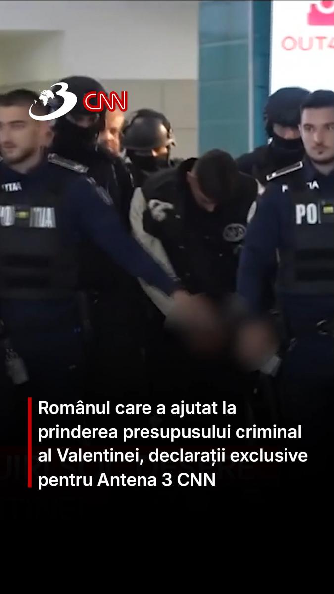 Românul care a ajutat la prinderea presupusului criminal al Valentinei, declarații exclusive pentru Antena 3 CNN