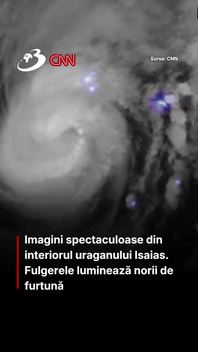 Imagini spectaculoase din interiorul uraganului Isaias. Fulgerele luminează norii de furtună