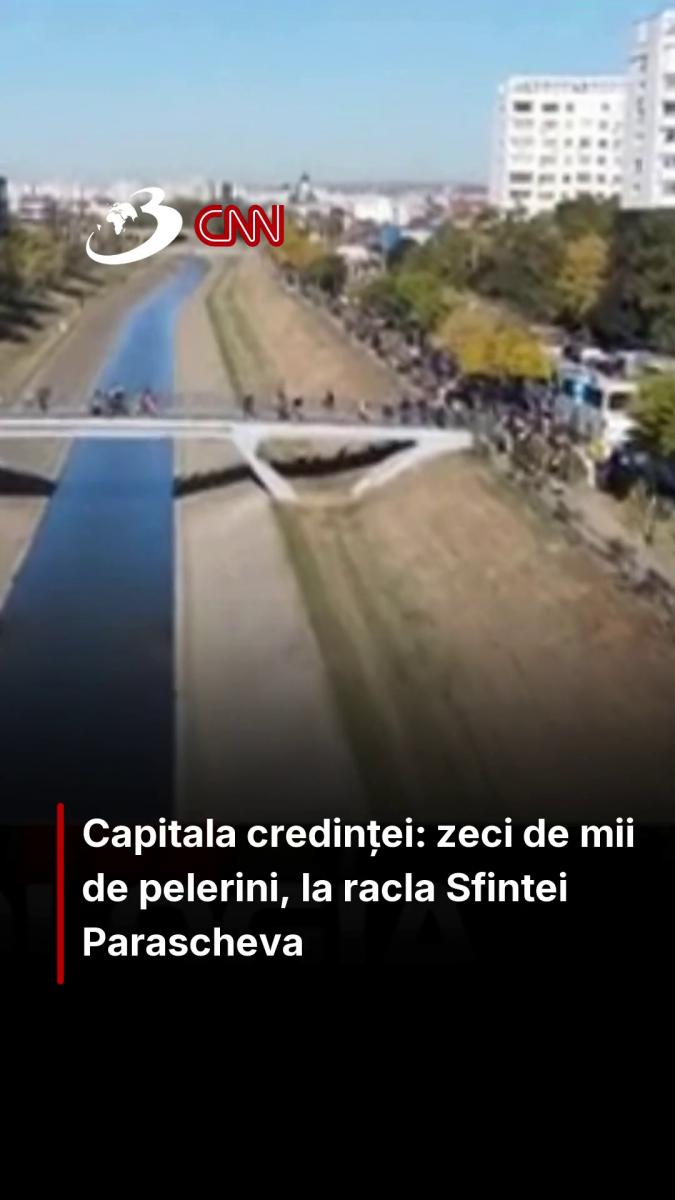 Capitala credinței: zeci de mii de pelerini, la racla Sfintei Parascheva