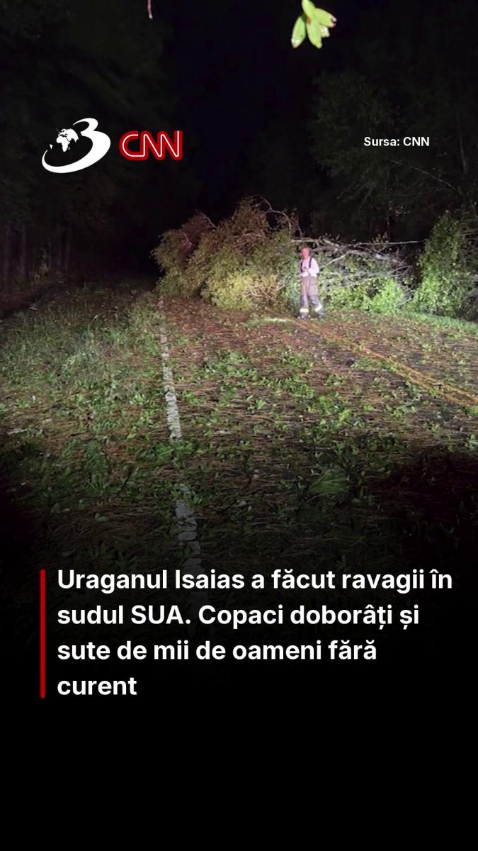 Uraganul Isaias a făcut ravagii în sudul SUA. Copaci doborâți și sute de mii de oameni fără curent