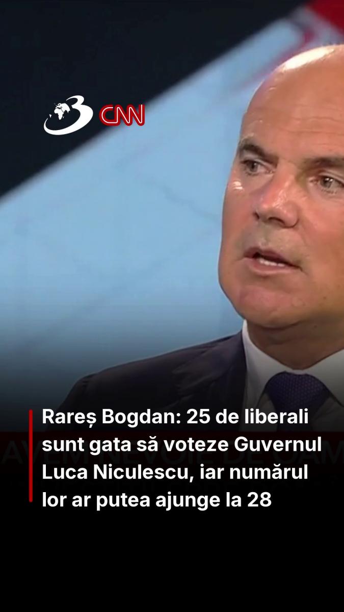 Rareș Bogdan: 25 de liberali sunt gata să voteze Guvernul Luca Niculescu, iar numărul lor ar putea ajunge la 28 