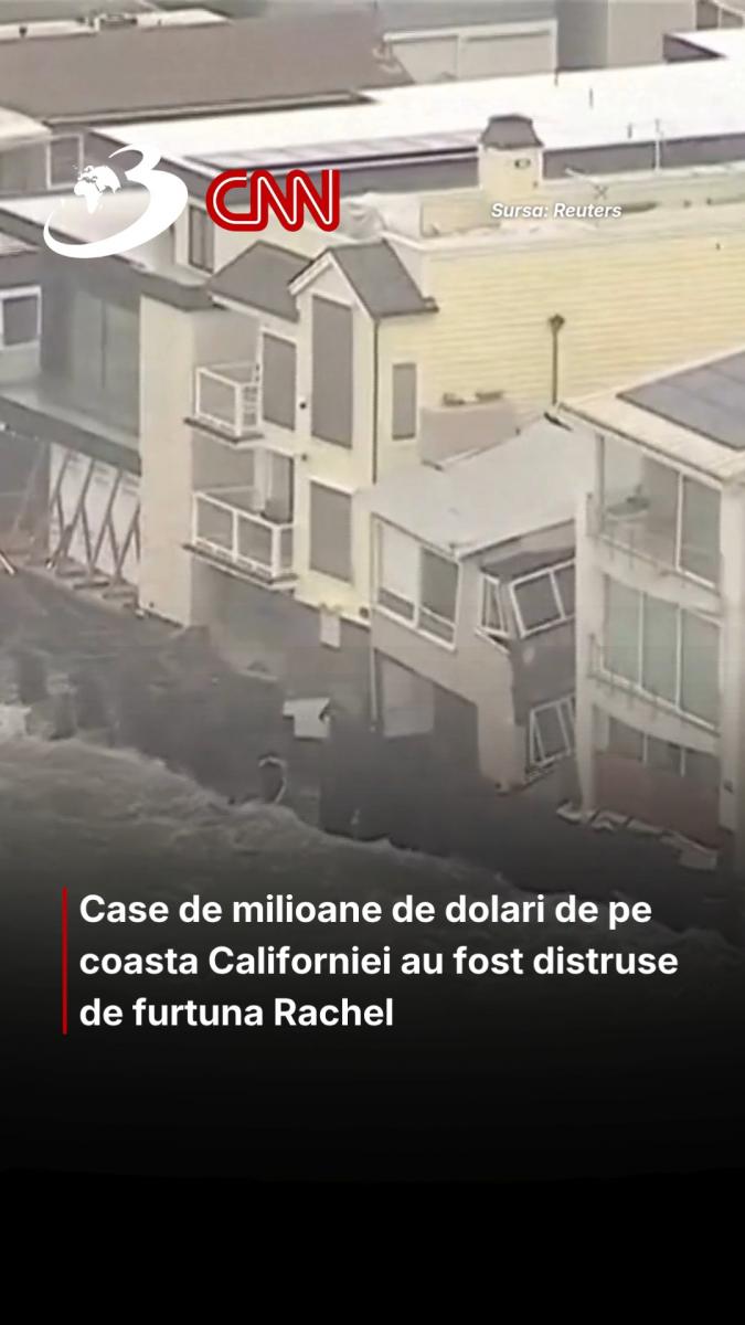 Case de milioane de dolari de pe coasta Californiei au fost distruse de furtuna Rachel