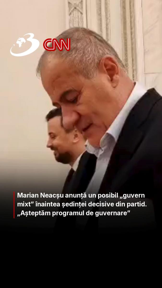 Marian Neacșu anunță un posibil „guvern mixt” înaintea ședinței decisive din partid. „Așteptăm programul de guvernare”